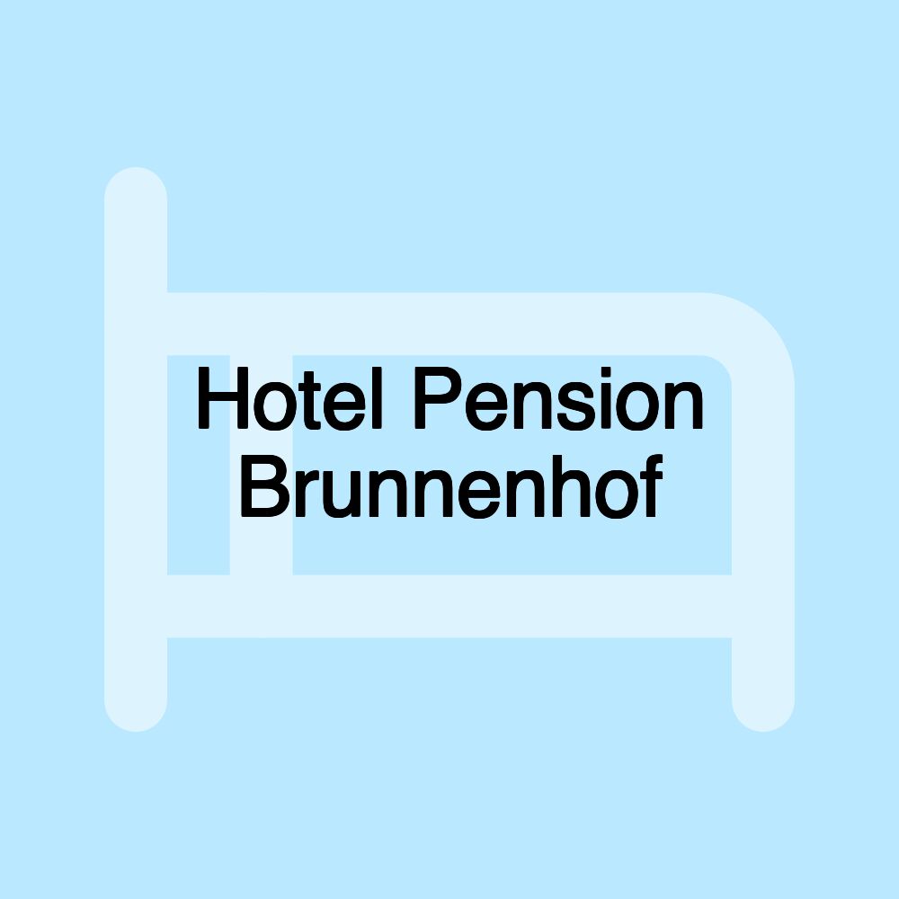 Hotel Pension Brunnenhof