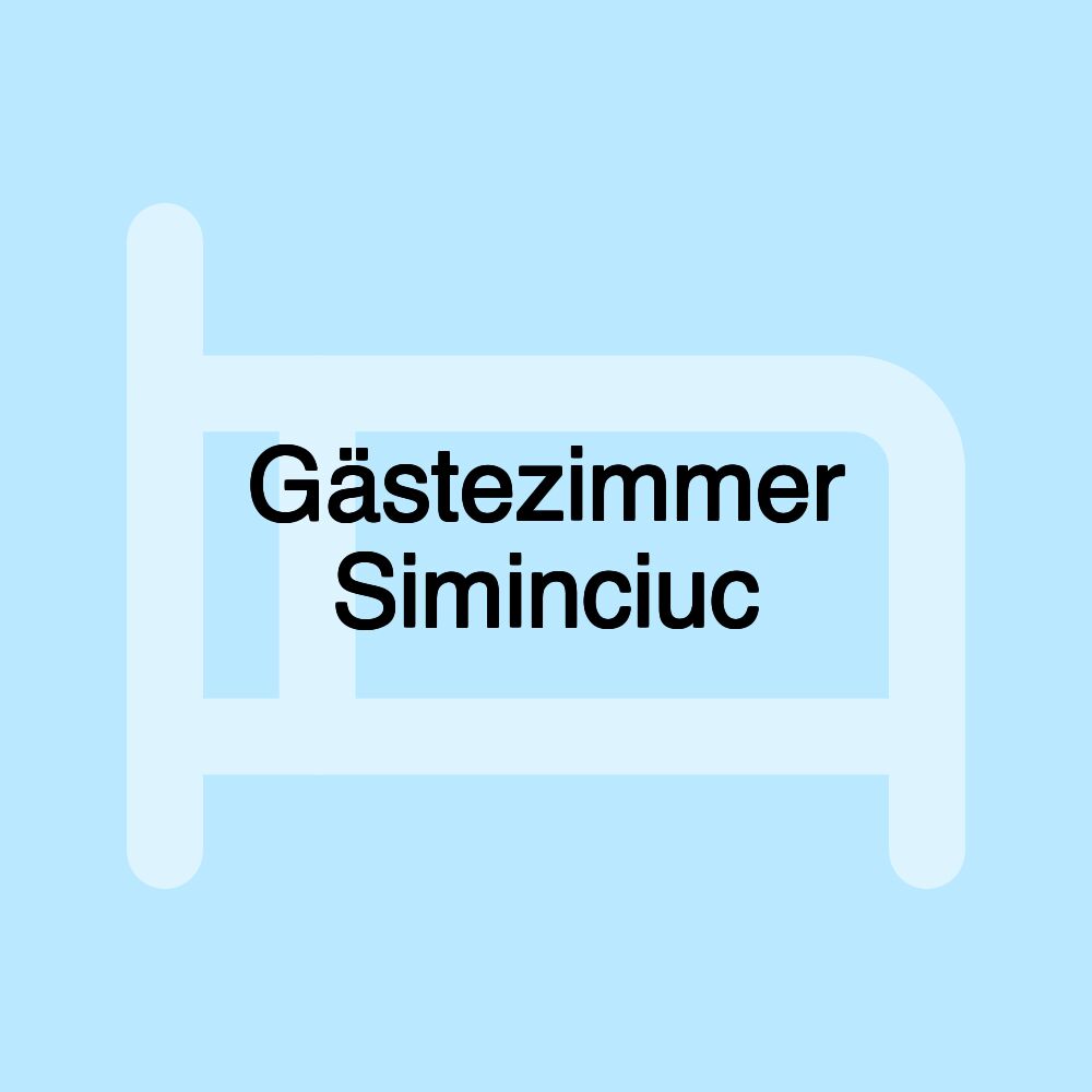 Gästezimmer Siminciuc