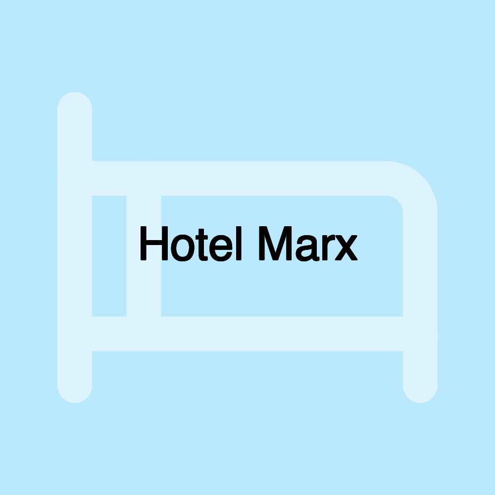 Hotel Marx