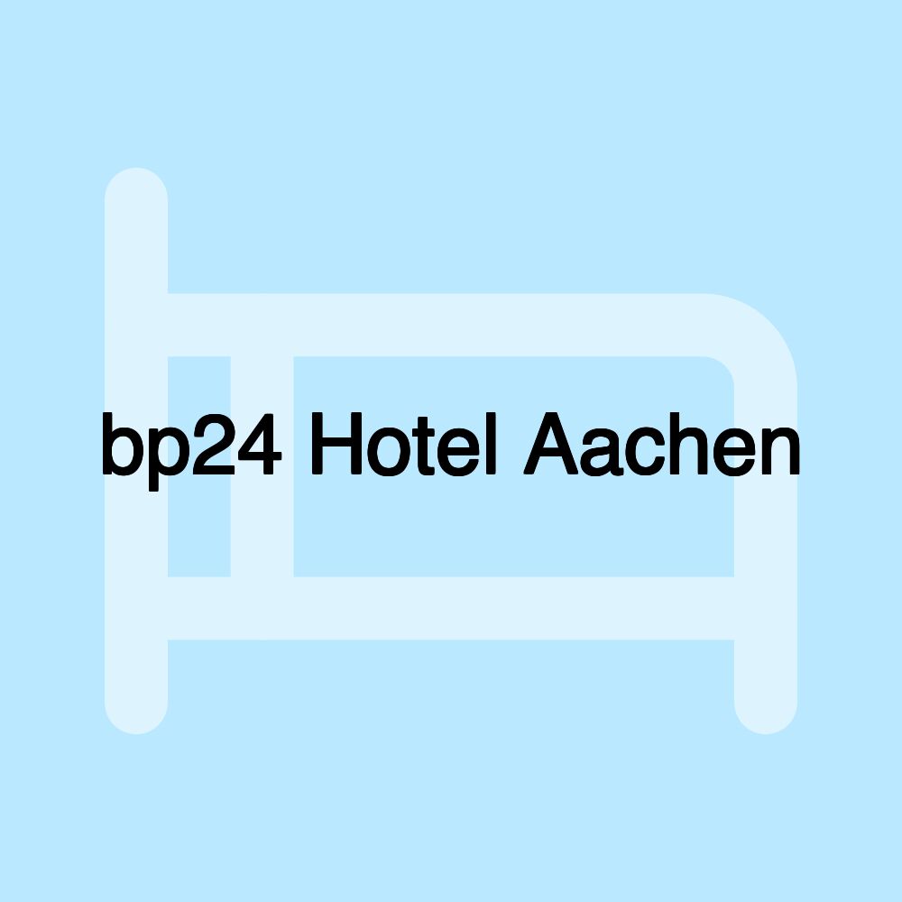 bp24 Hotel Aachen