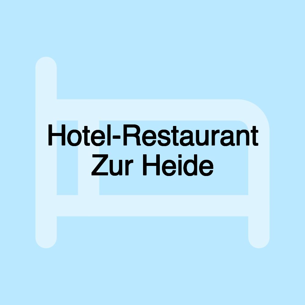 Hotel-Restaurant Zur Heide