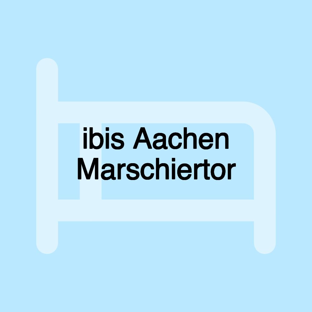 ibis Aachen Marschiertor