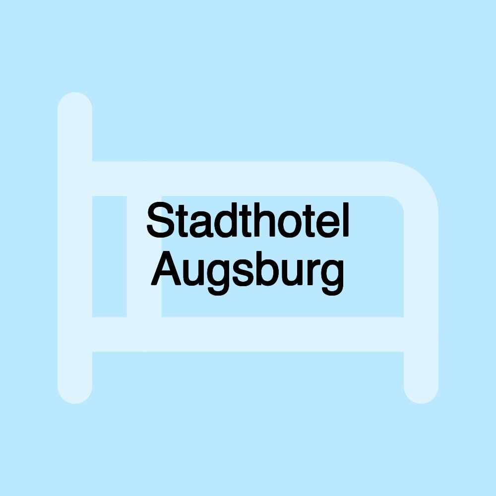 Stadthotel Augsburg