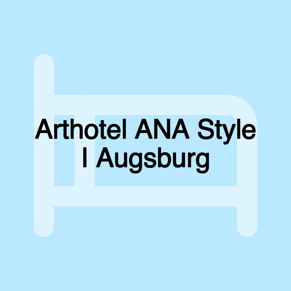 Arthotel ANA Style I Augsburg