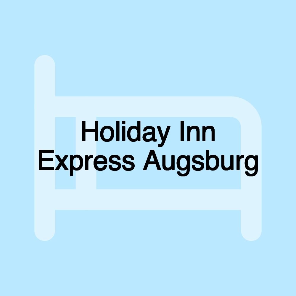 Holiday Inn Express Augsburg