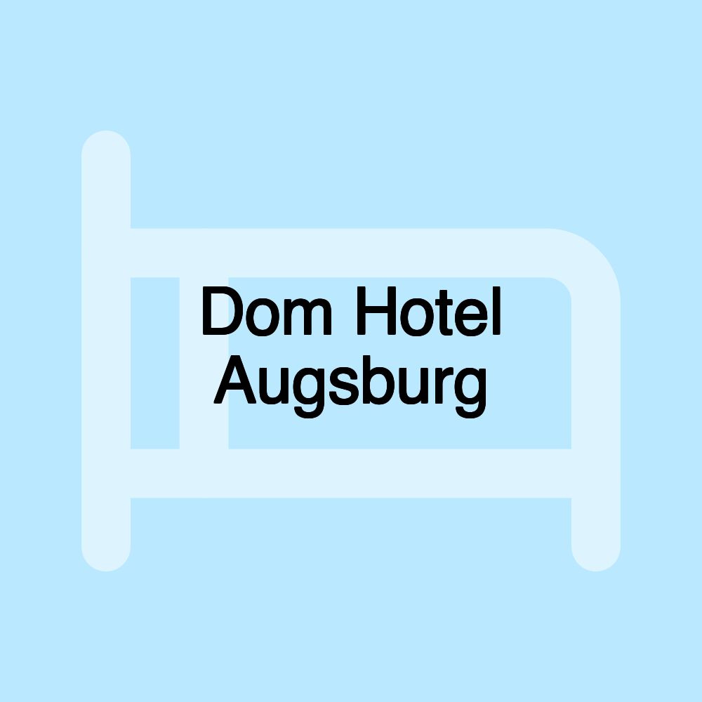 Dom Hotel Augsburg