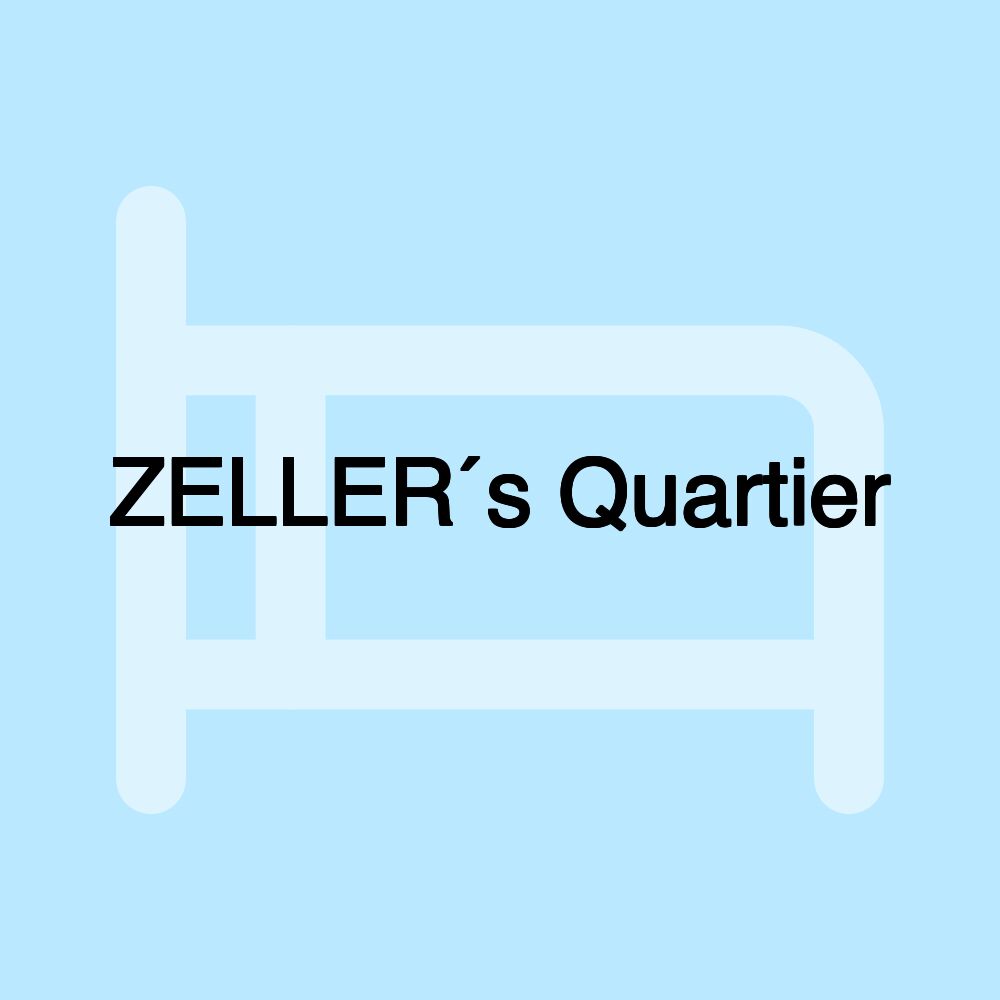 ZELLER´s Quartier