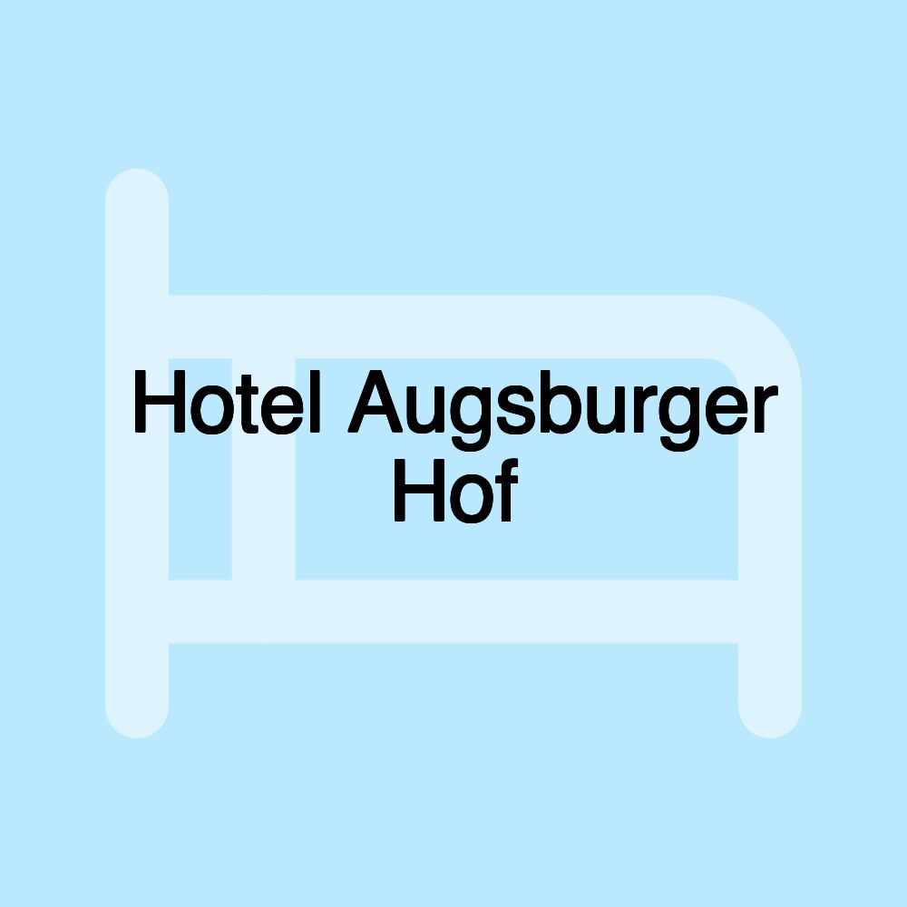 Hotel Augsburger Hof