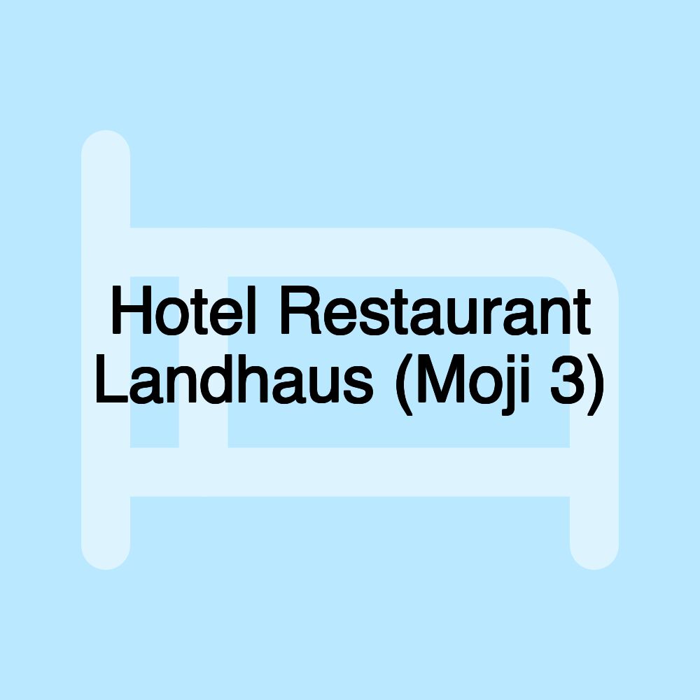 Hotel Restaurant Landhaus (Moji 3)