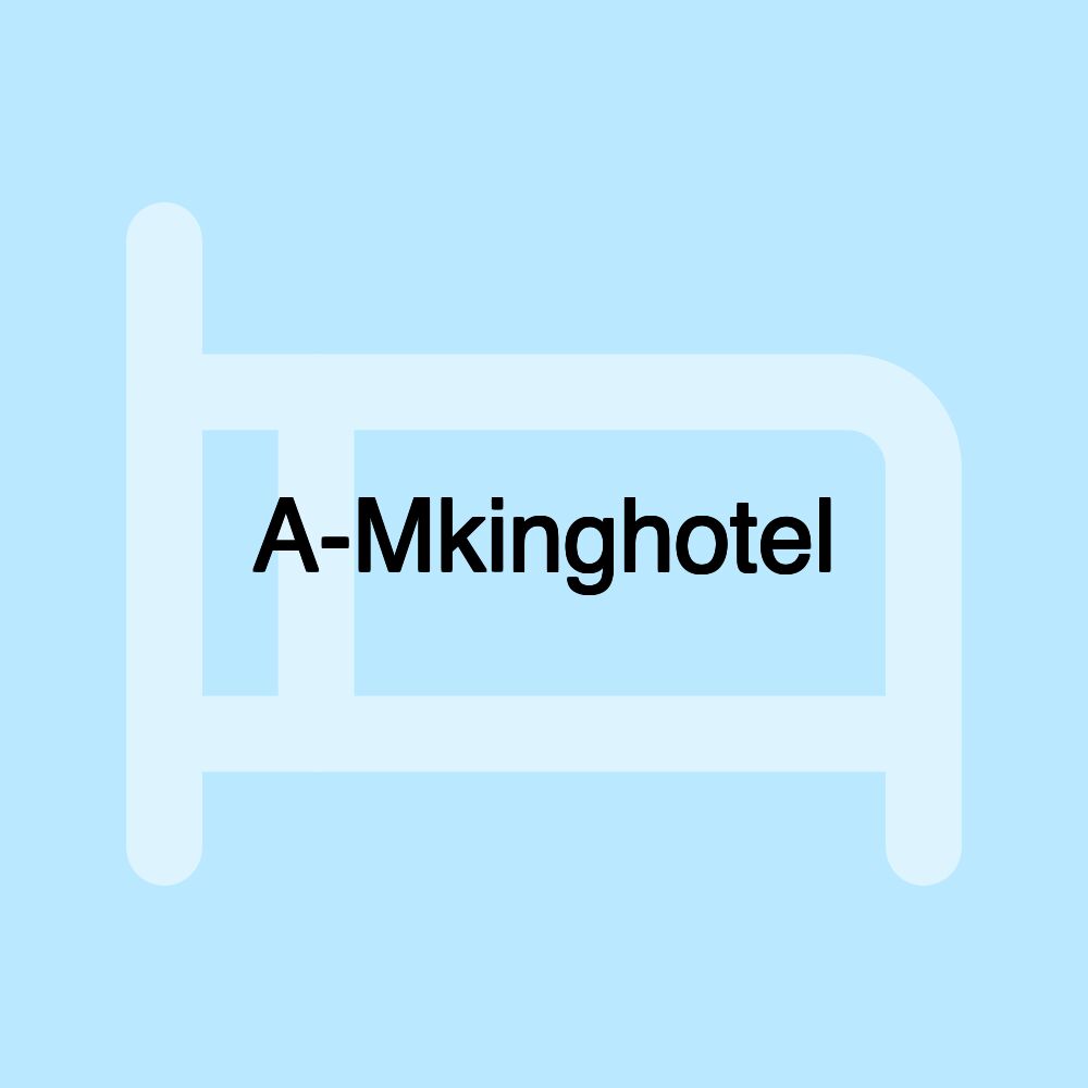 A-Mkinghotel