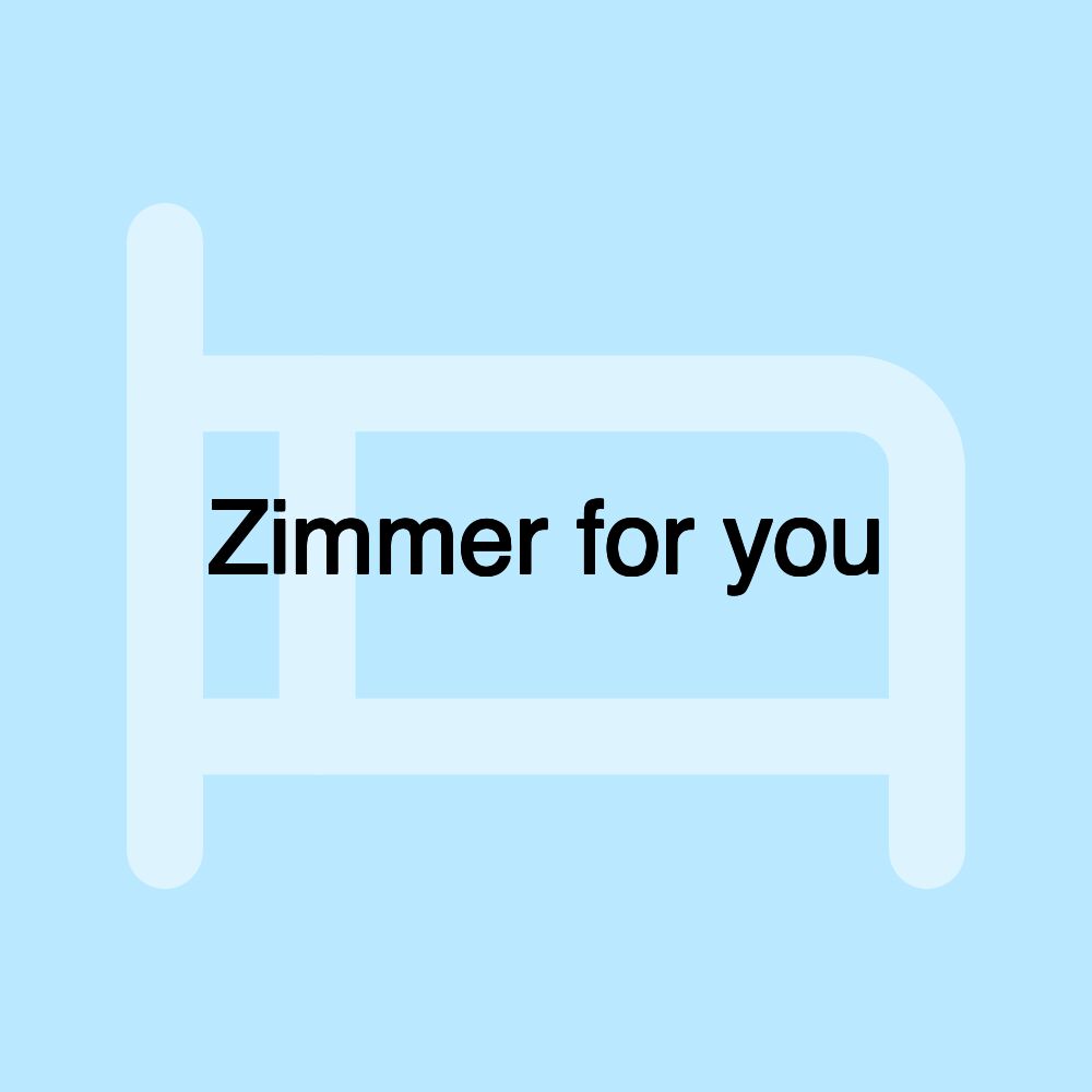 Zimmer for you