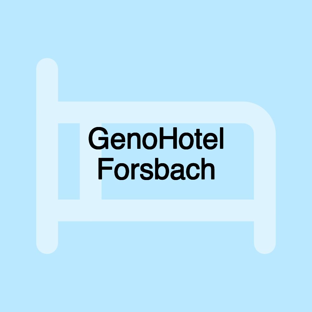 GenoHotel Forsbach