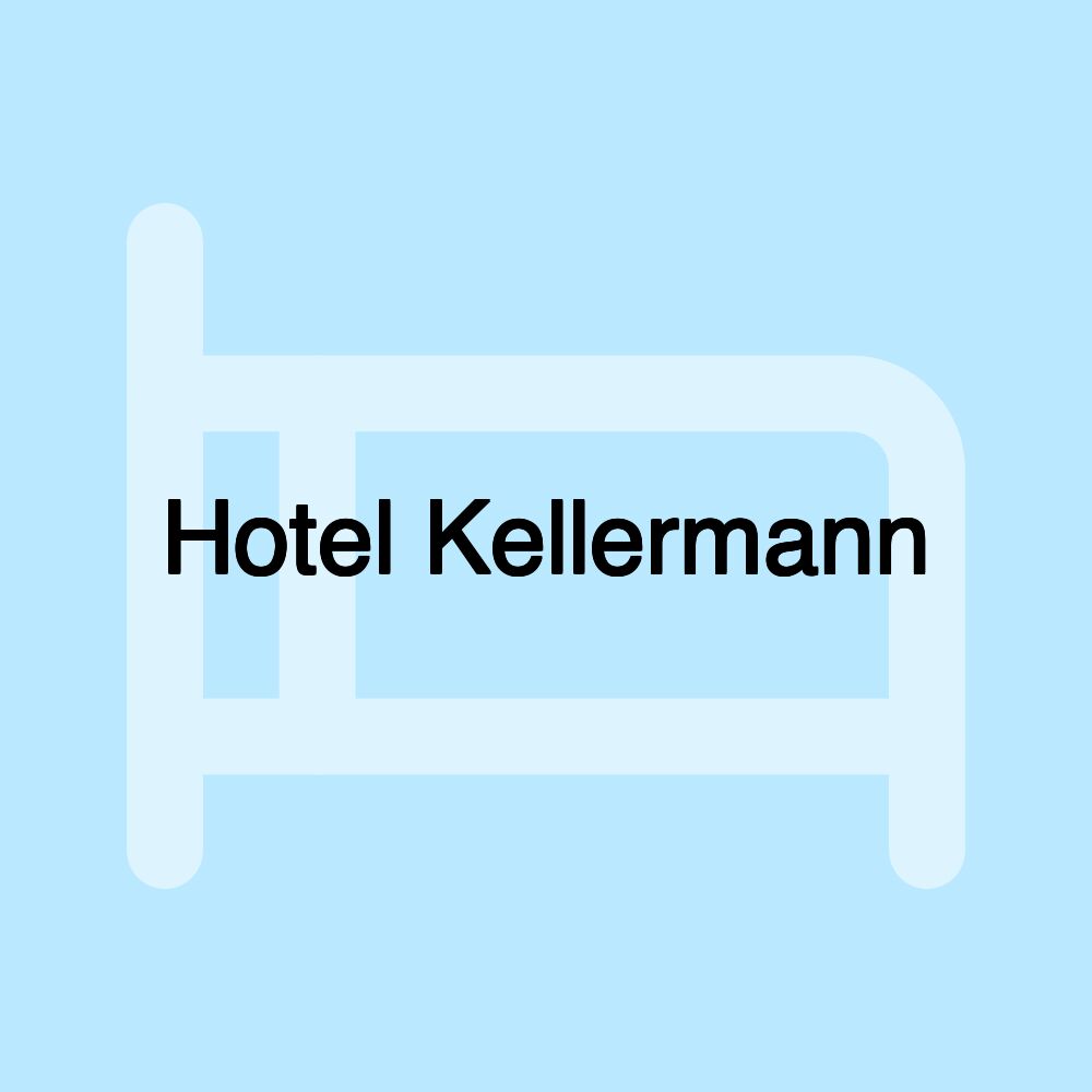 Hotel Kellermann