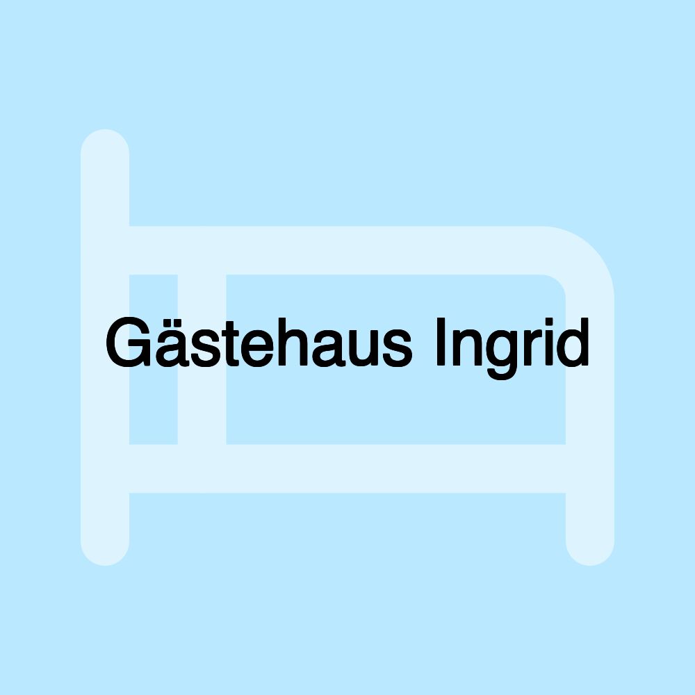 Gästehaus Ingrid