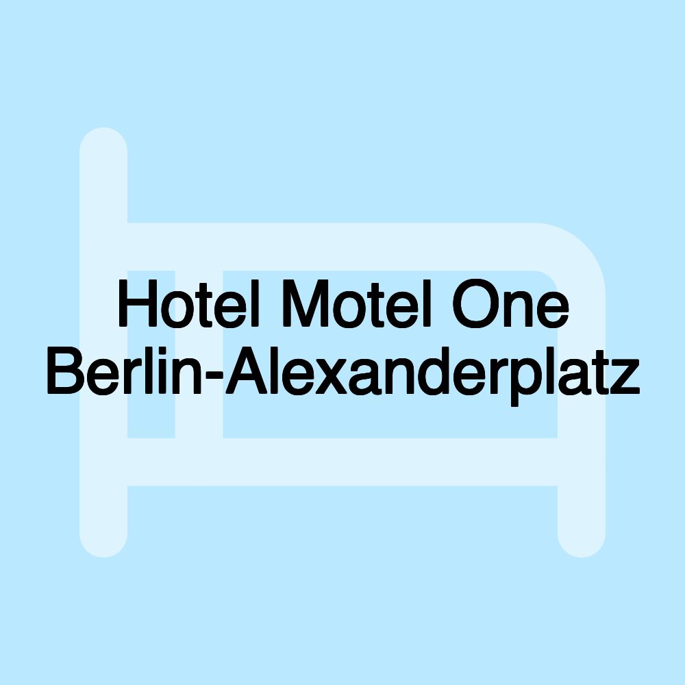 Hotel Motel One Berlin-Alexanderplatz