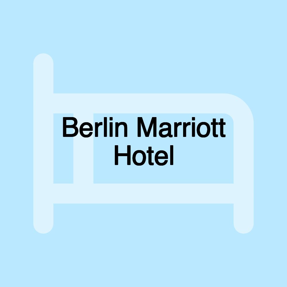 Berlin Marriott Hotel