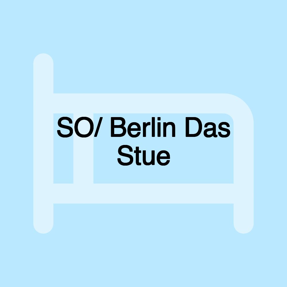 SO/ Berlin Das Stue