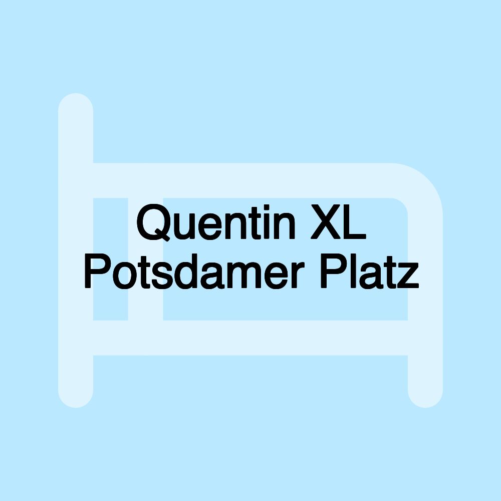 Quentin XL Potsdamer Platz