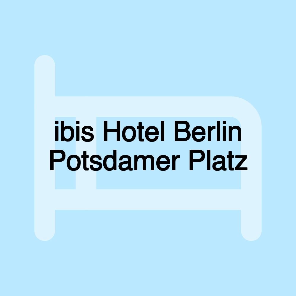 ibis Hotel Berlin Potsdamer Platz