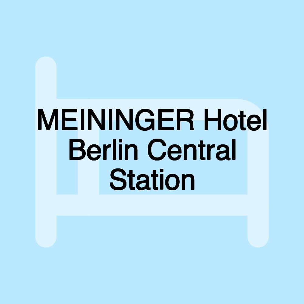 MEININGER Hotel Berlin Central Station