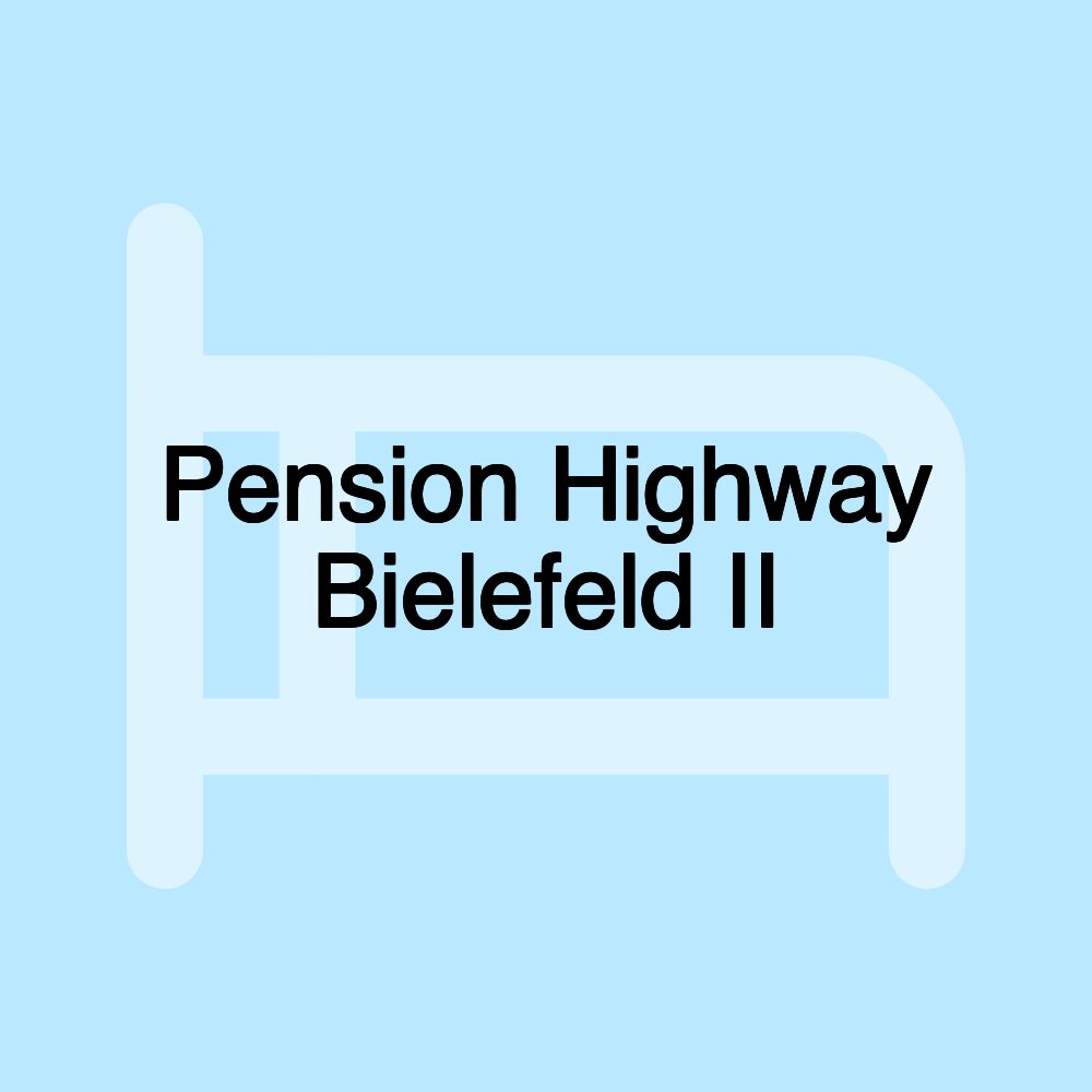 Pension Highway Bielefeld II