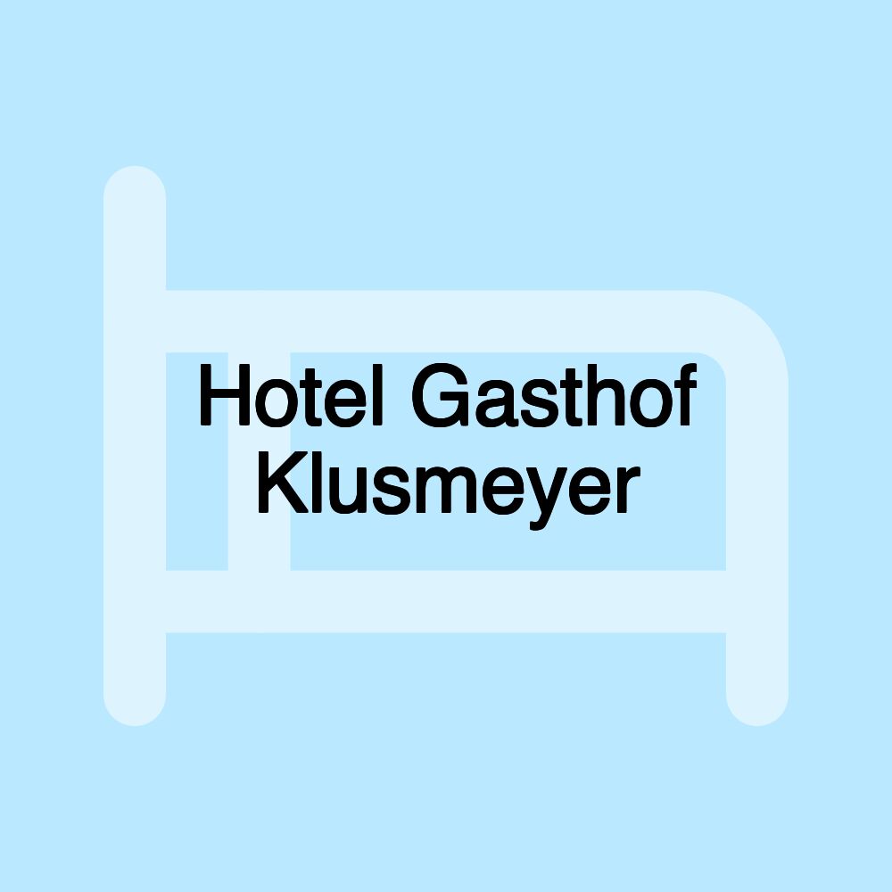 Hotel Gasthof Klusmeyer