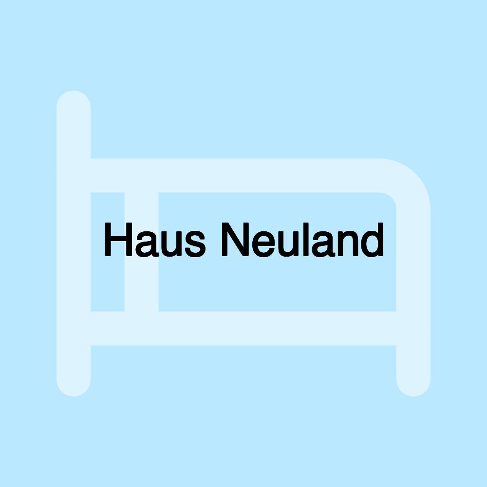 Haus Neuland