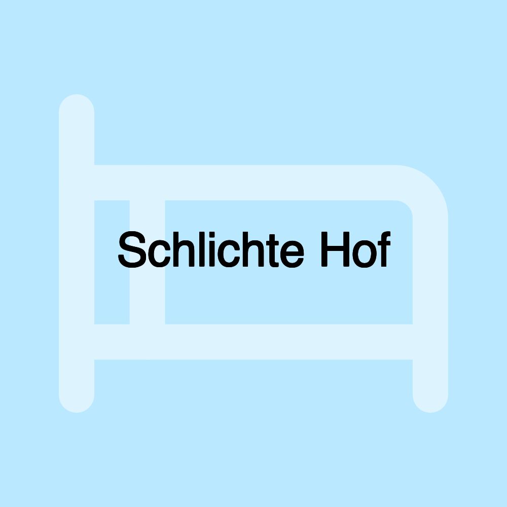 Schlichte Hof