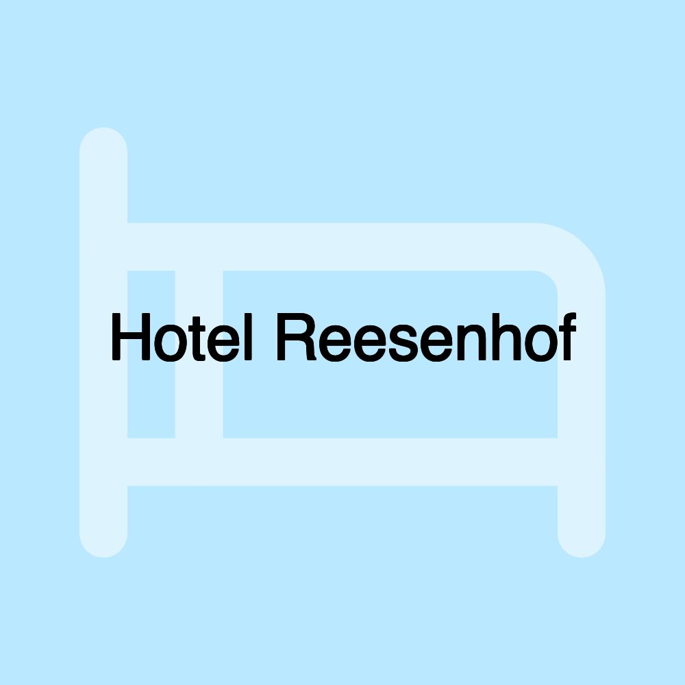 Hotel Reesenhof