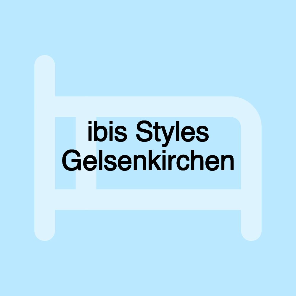 ibis Styles Gelsenkirchen