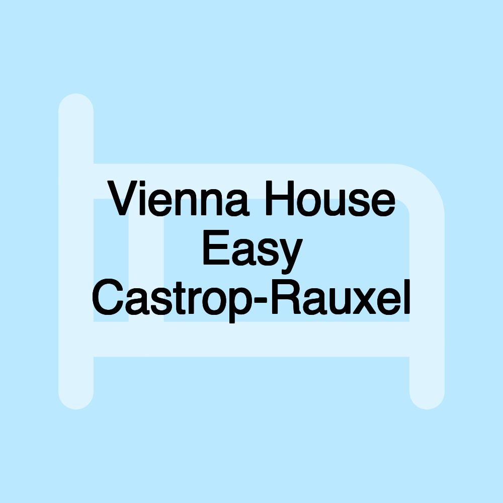 Vienna House Easy Castrop-Rauxel