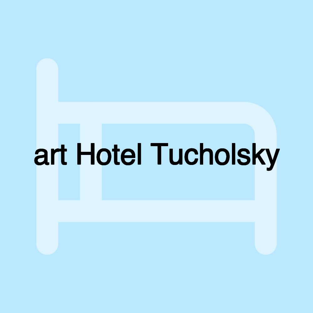 art Hotel Tucholsky