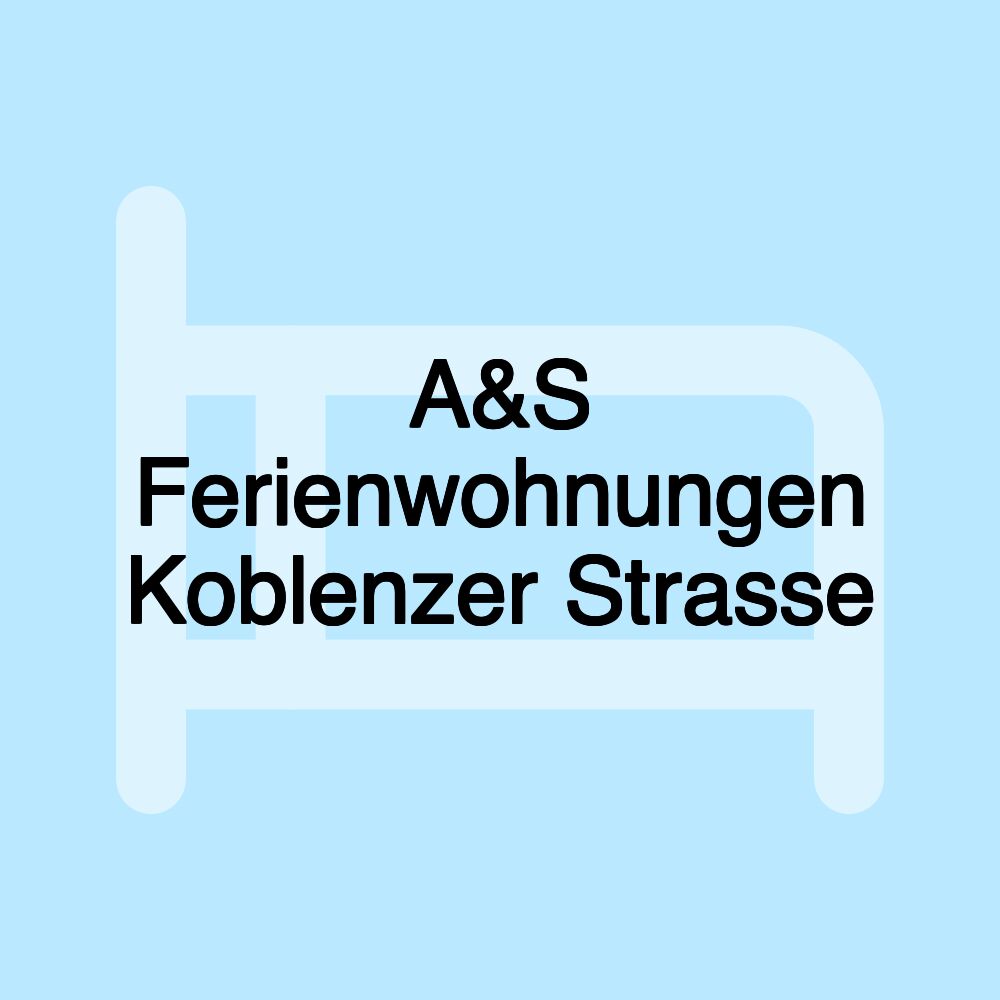 A&S Ferienwohnungen Koblenzer Strasse