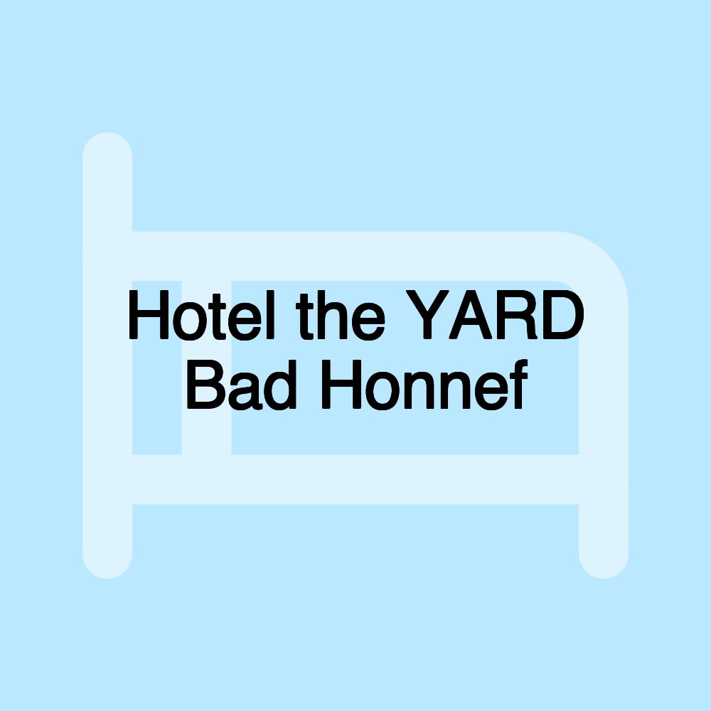 Hotel the YARD Bad Honnef