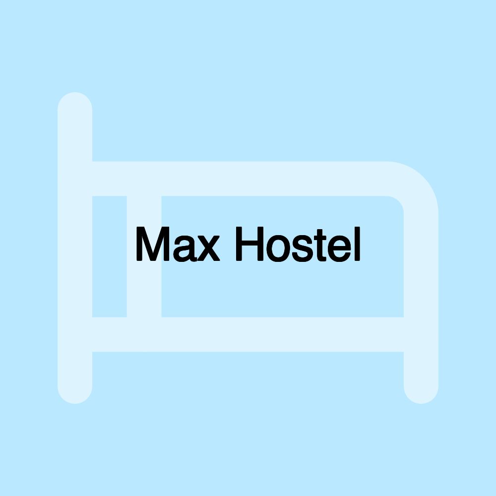 Max Hostel