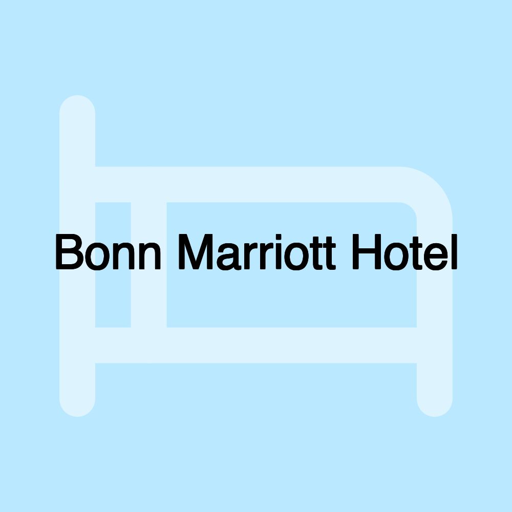 Bonn Marriott Hotel