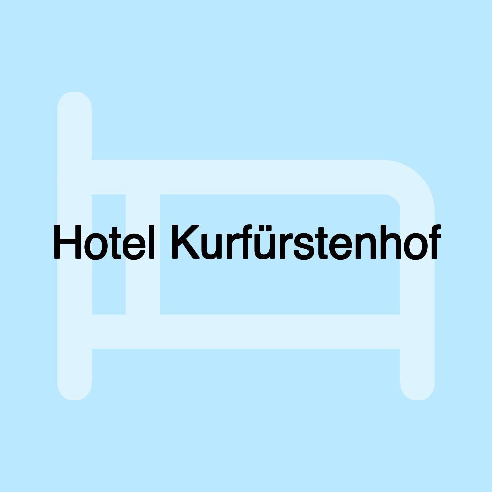 Hotel Kurfürstenhof