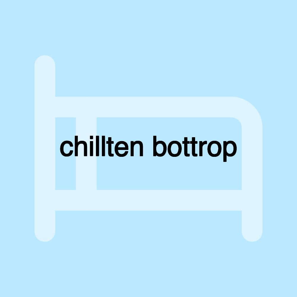 chillten bottrop