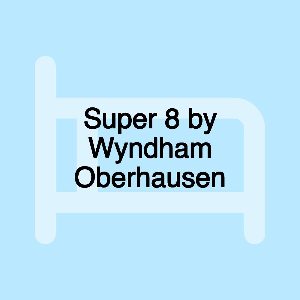 Super 8 by Wyndham Oberhausen