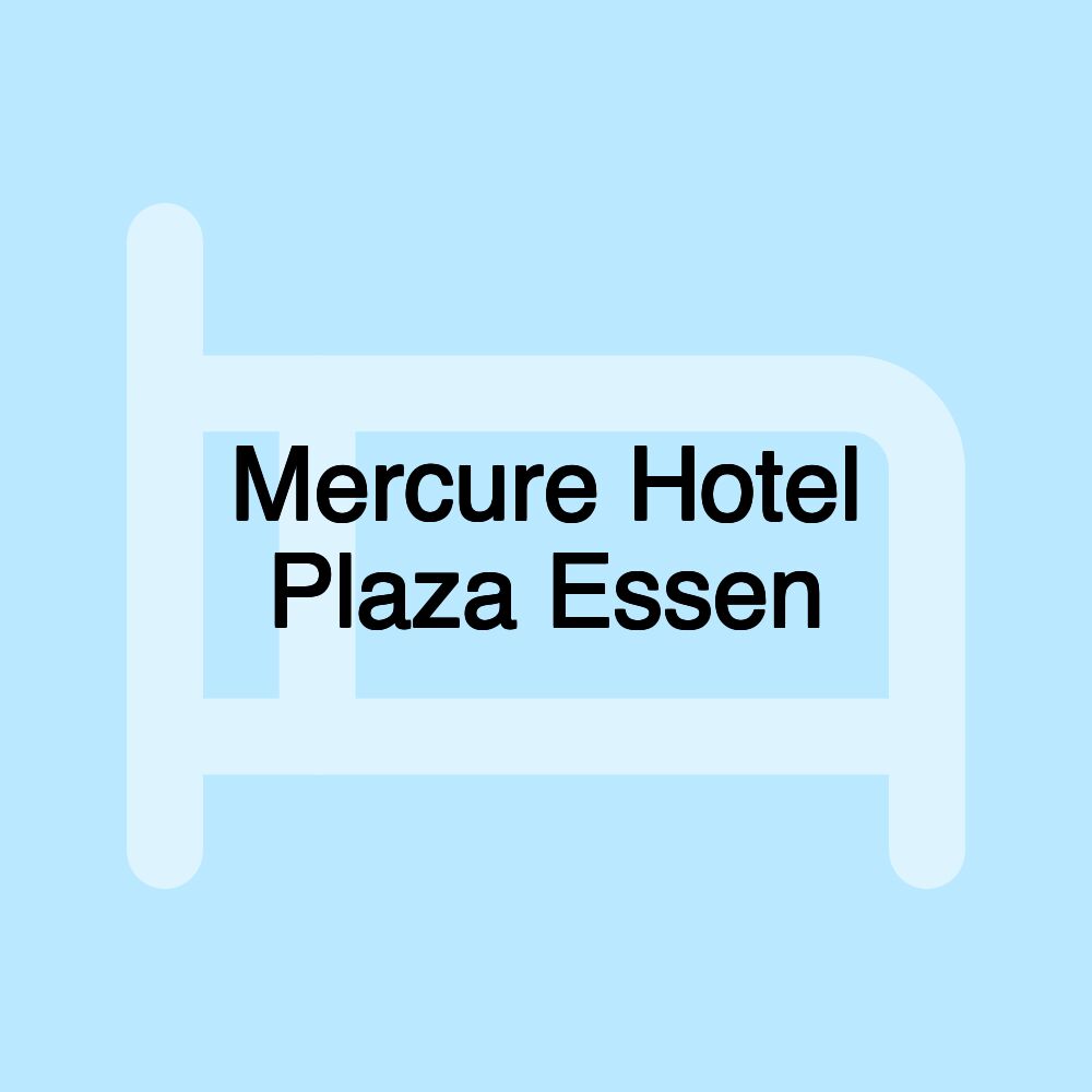 Mercure Hotel Plaza Essen