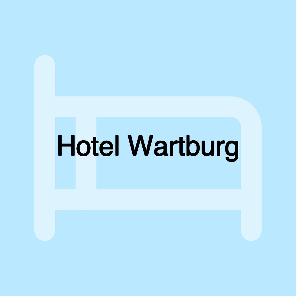 Hotel Wartburg