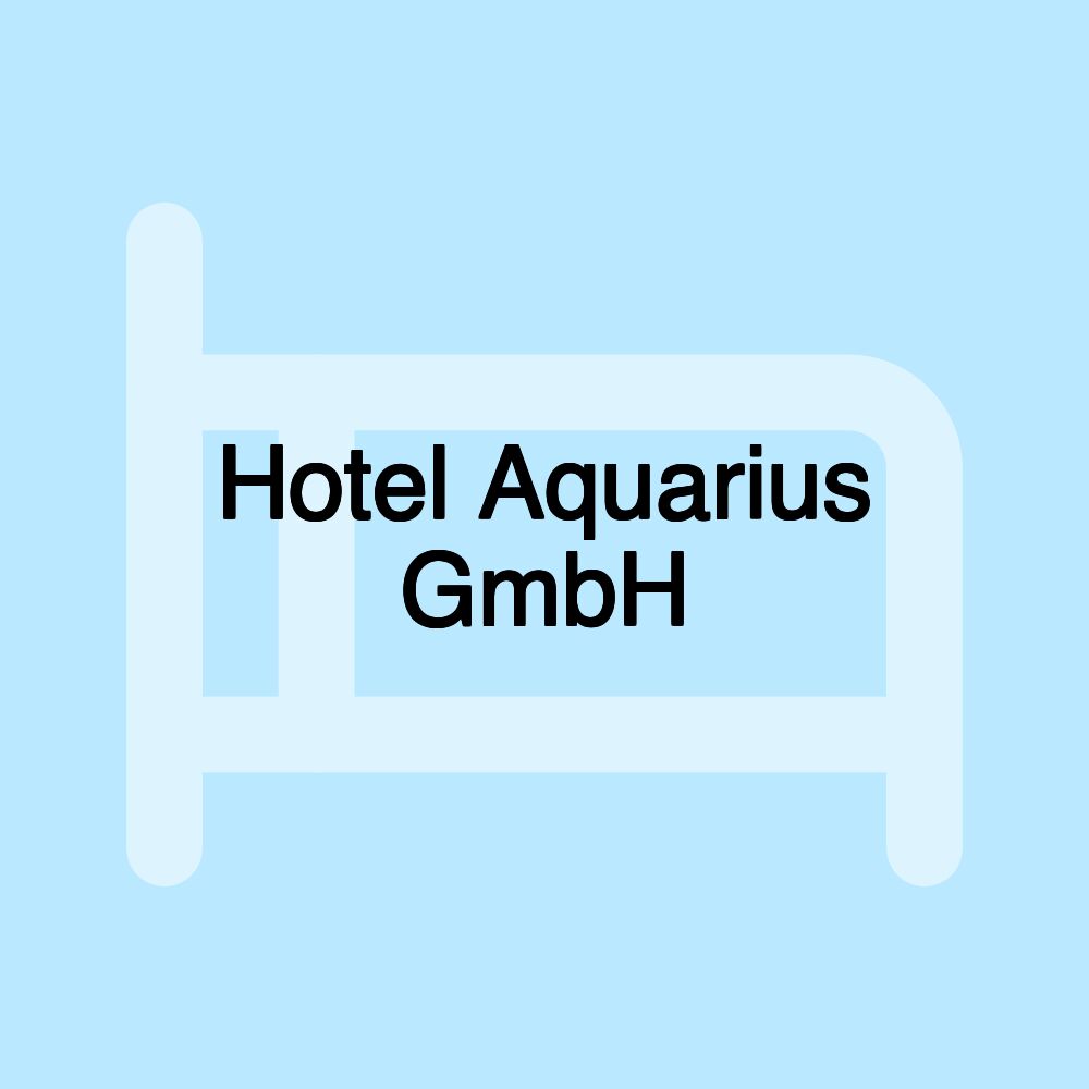 Hotel Aquarius GmbH