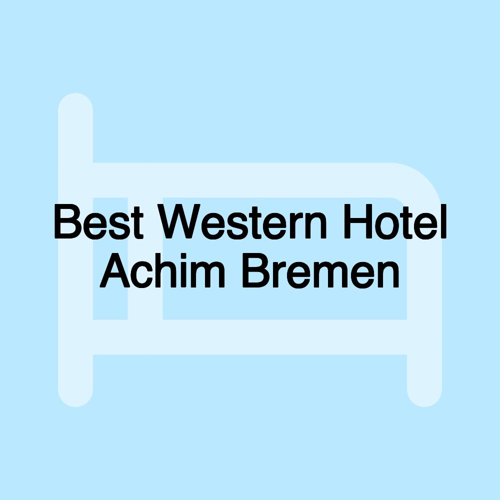 Best Western Hotel Achim Bremen