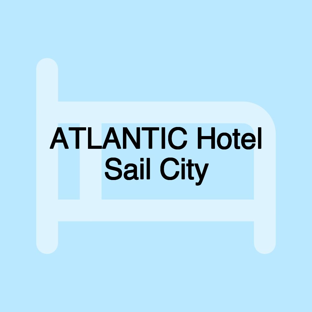 ATLANTIC Hotel Sail City