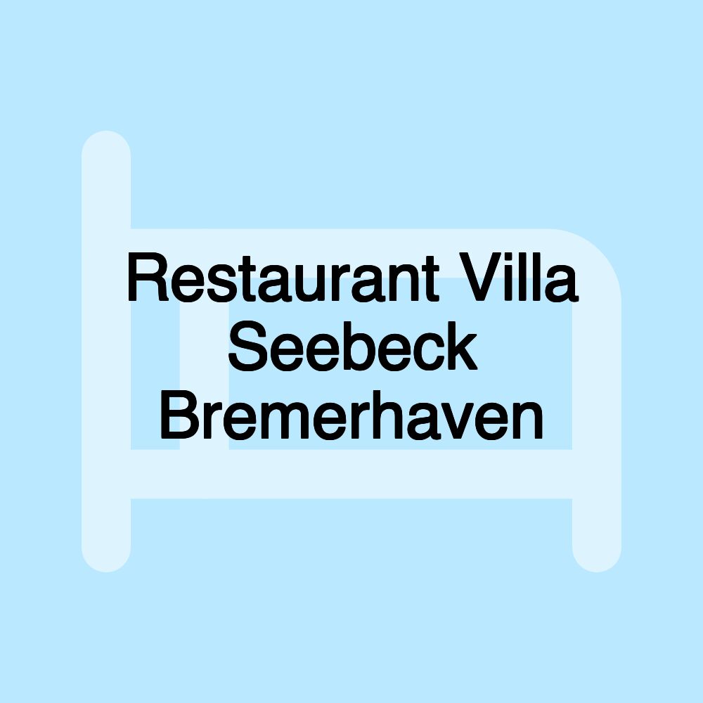 Restaurant Villa Seebeck Bremerhaven