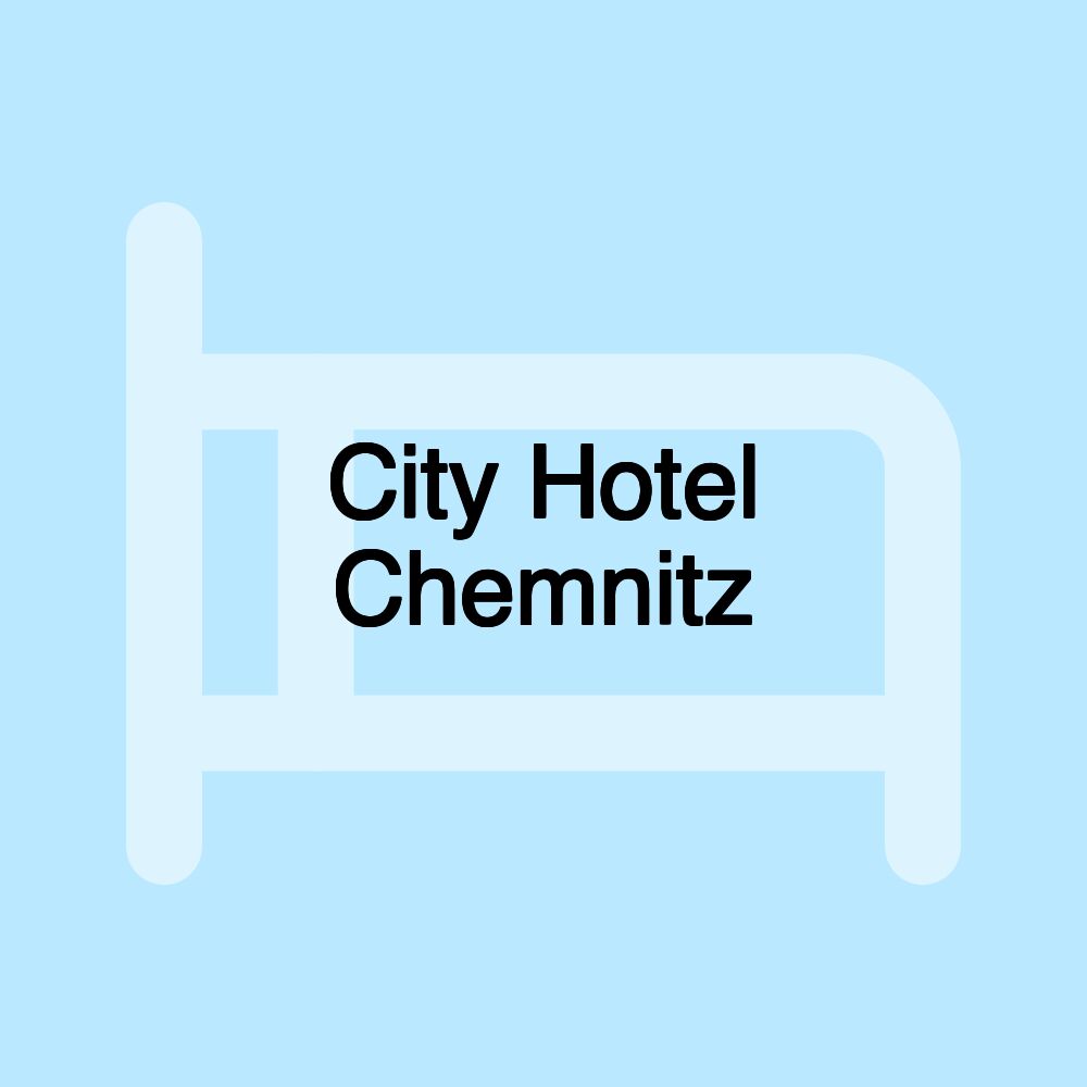 City Hotel Chemnitz