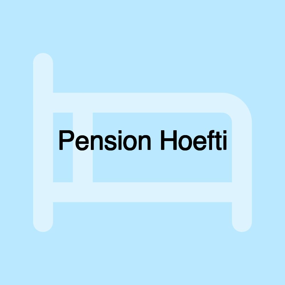 Pension Hoefti