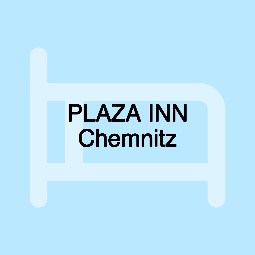 PLAZA INN Chemnitz