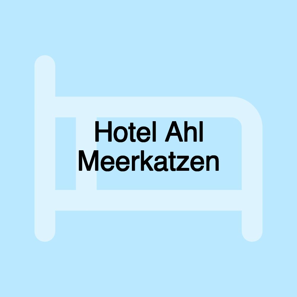 Hotel Ahl Meerkatzen