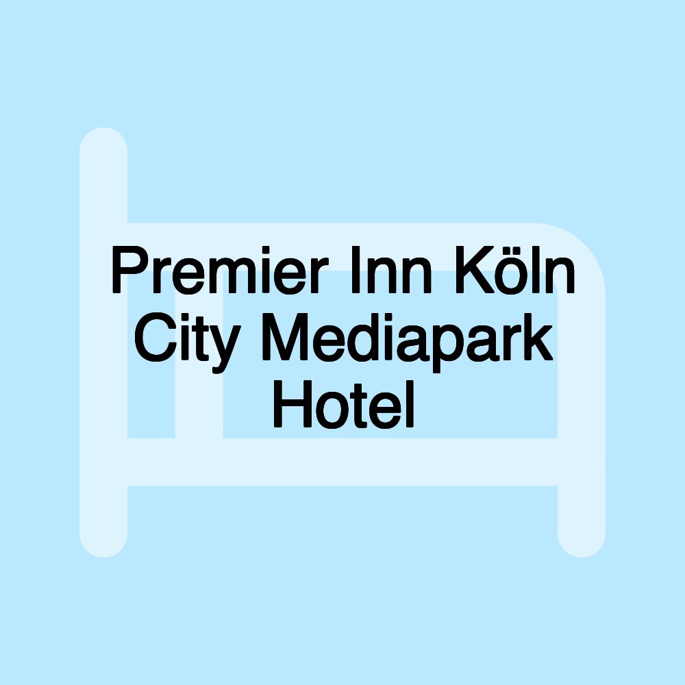 Premier Inn Köln City Mediapark Hotel